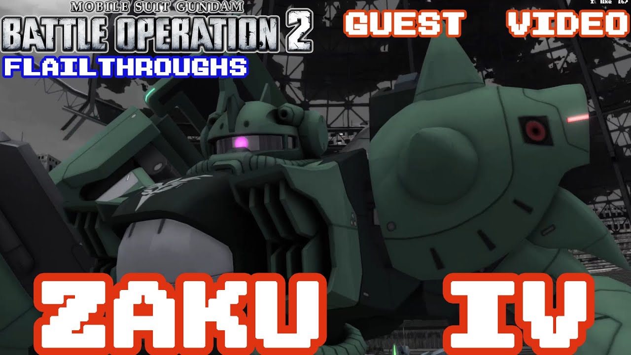 Gundam Battle Operation 2 SUPER FAST Guest Video: AMS-116 Zaku IV