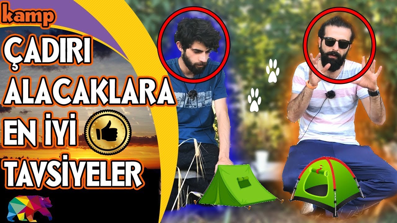 Kamp Çadırı Alacaklar Kesin İzlesin! - Çadır Nasıl Seçilir?