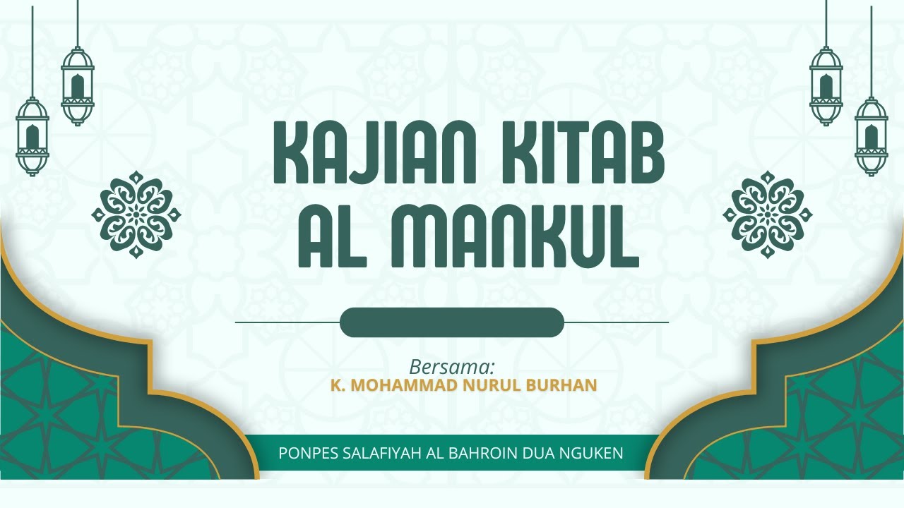 🔴LIVE KAJIAN KITAB AL MANKUL BERSAMA K.M NURUL BURHAN