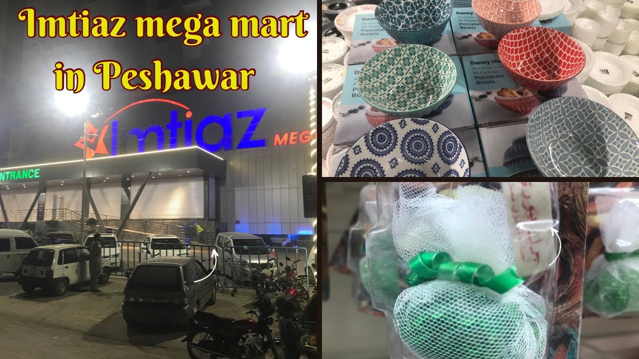 Imtiaz mega mart in Peshawar |Garments, crockery,smart gadgets and all home accessories