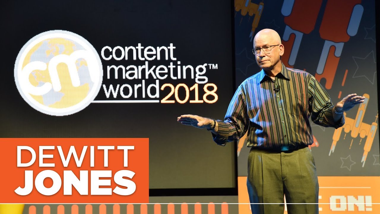 Content Marketing World 2018 Keynote - Dewitt Jones
