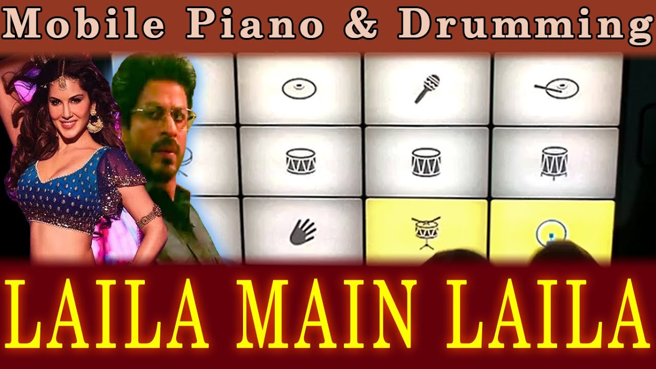 Laila Main Laila Mobile Piano Drumming Keyboard Instrumental Walk Band Raees Dance Song SRK Sunny L