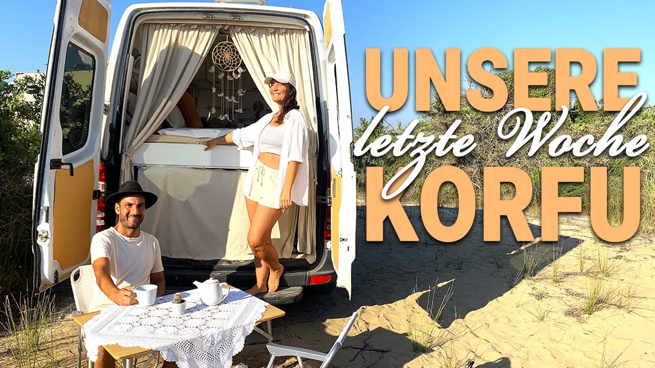 VANLIFE GRIECHENLAND - Unsere letzte Woche auf Korfu - FLORIJANA VLOG 073
