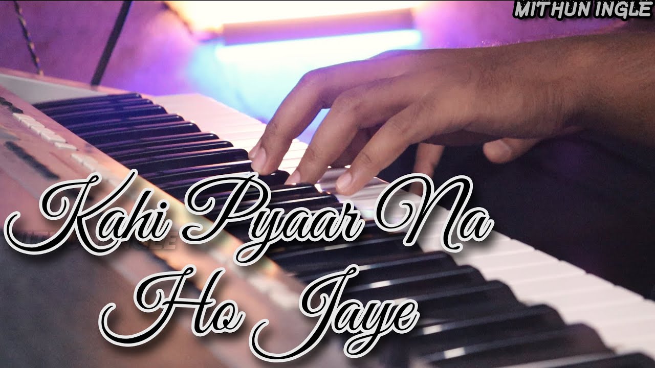 Kahi Pyaar Na Ho Jaye | Instrumental Cover | Mithun Ingle