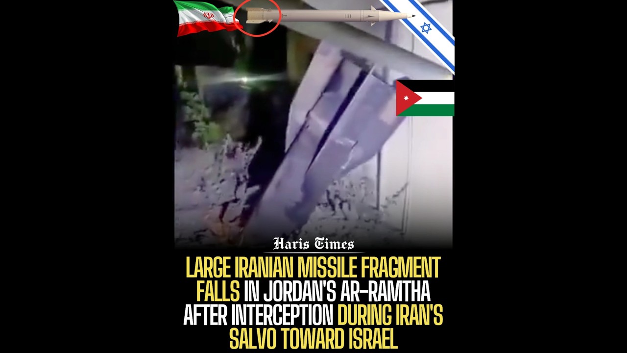 Large Iranian missile fragment falls in Jordan's Ar-Ramtha during Iran's salvo toward Israel