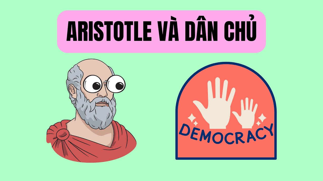 V&Igrave; SAO ARISTOTLE LO SỢ D&Acirc;N CHỦ? | TRIẾT HỌC ĐẠI CH&Uacute;NG | HỘI ĐỒNG CỪU