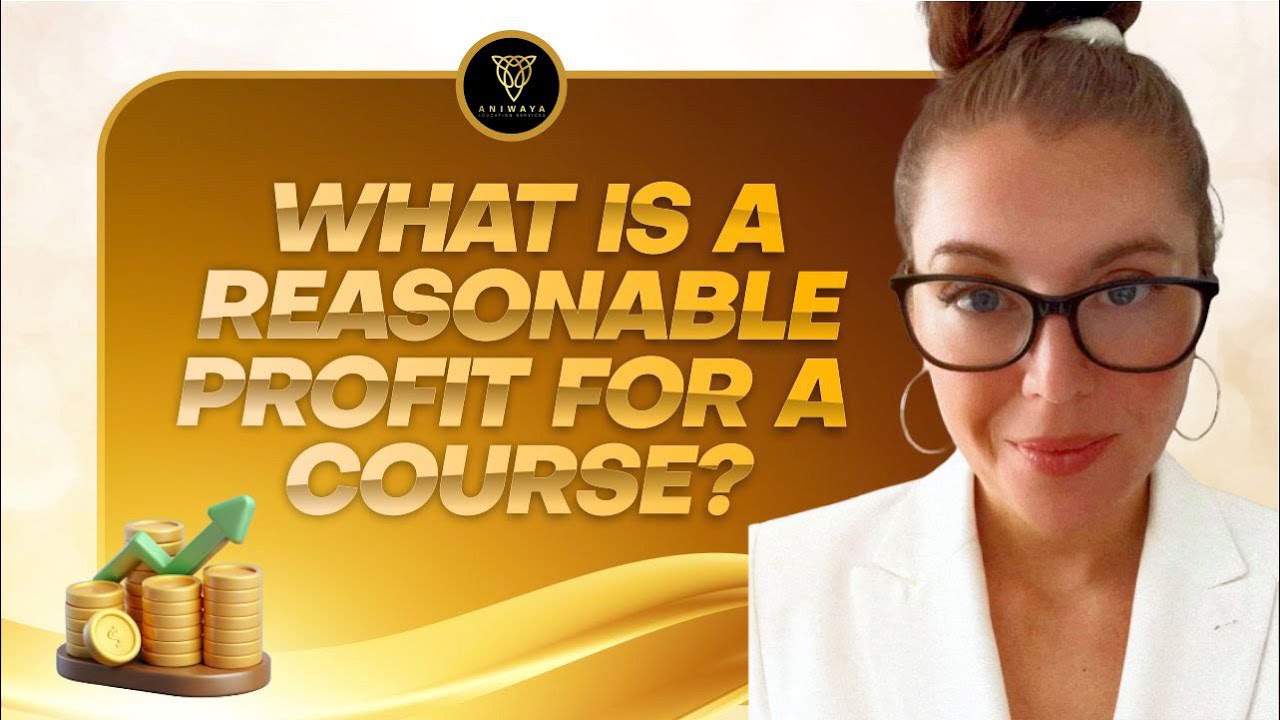 What Is a Reasonable Profit for a Course?