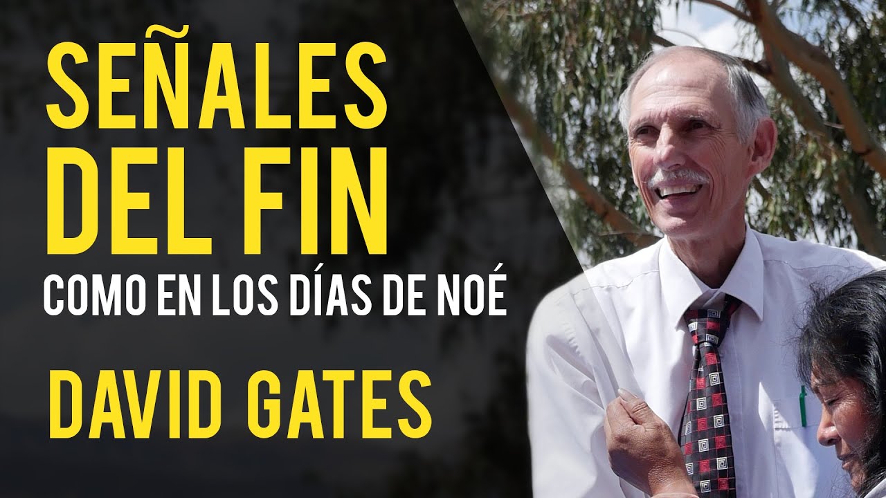 David Gates - Señales Del Fin, Como en Los Días de Noé