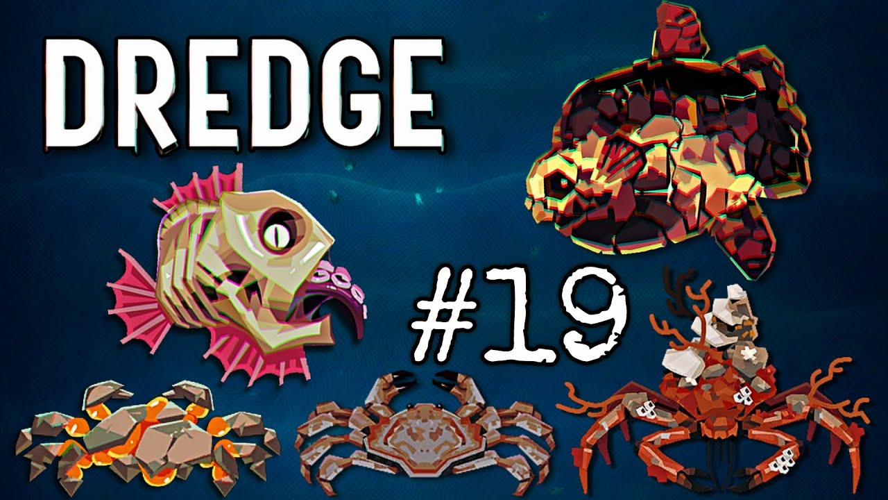 We Got The Enthralled Stone Fish And The Decorator Crab!! | Dredge - Part 19