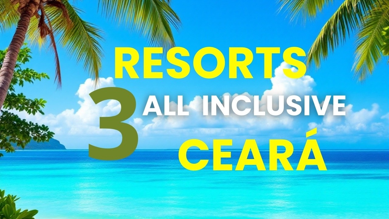 3 Resorts All Inclusive no Ceará para Férias Perfeitas - Viagens Bacanas