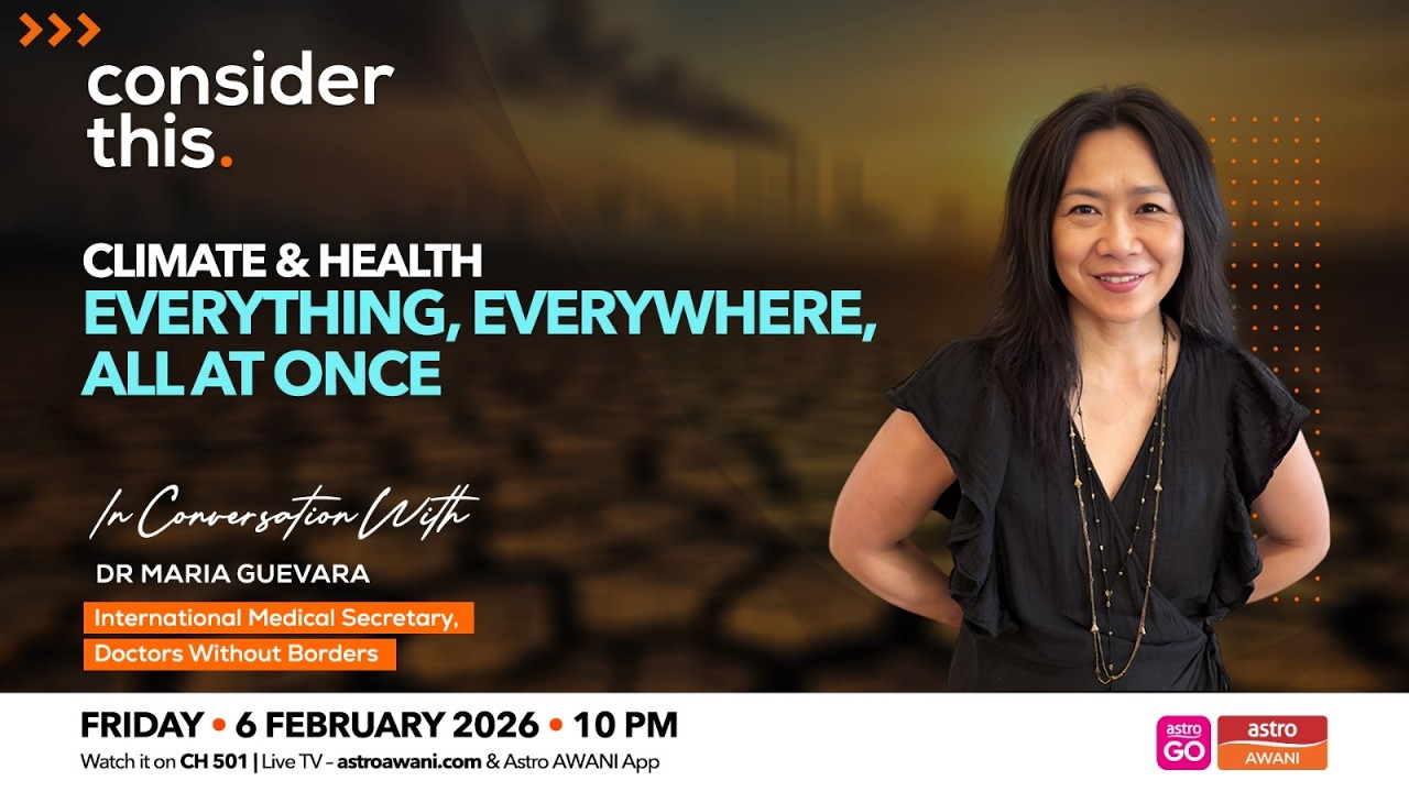 Consider This: Climate & humanitarian medicine | Everything, everywhere, all at once