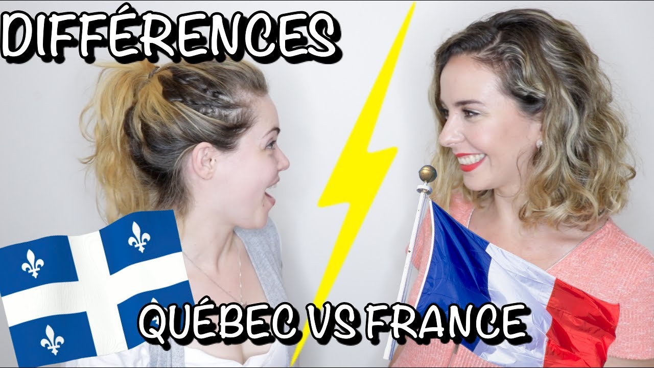 DIFF&Eacute;RENCES ENTRE LA FRANCE ET LE QU&Eacute;BEC