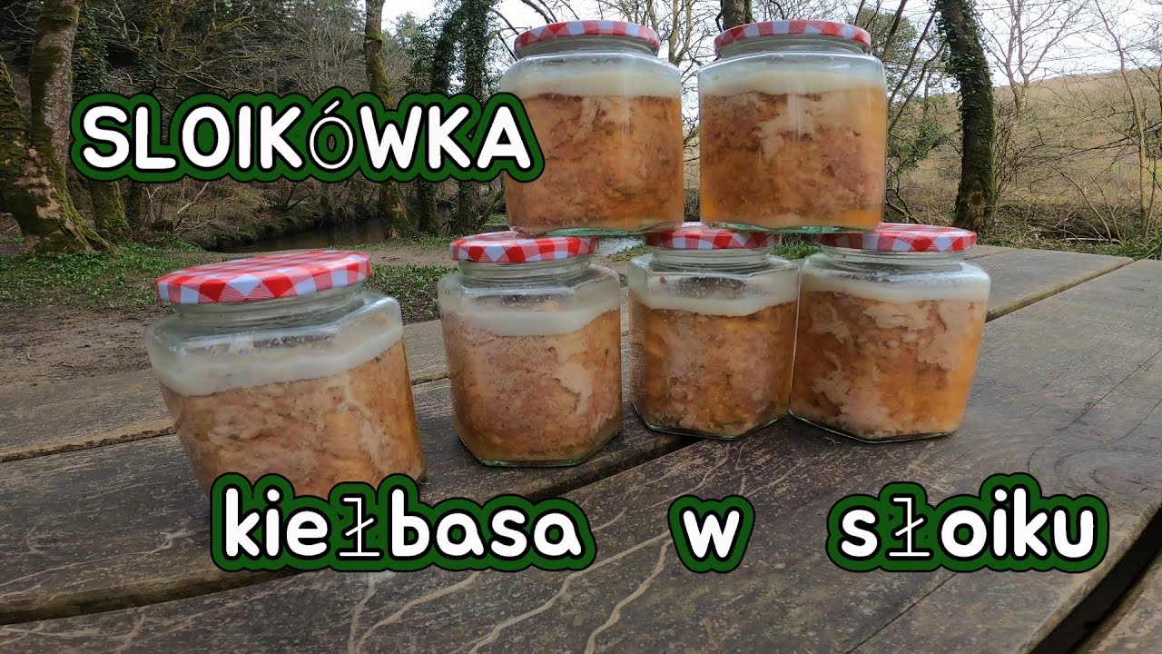 Odc. 214 Słoikówka, czyli kiełbasa w słoiku...
