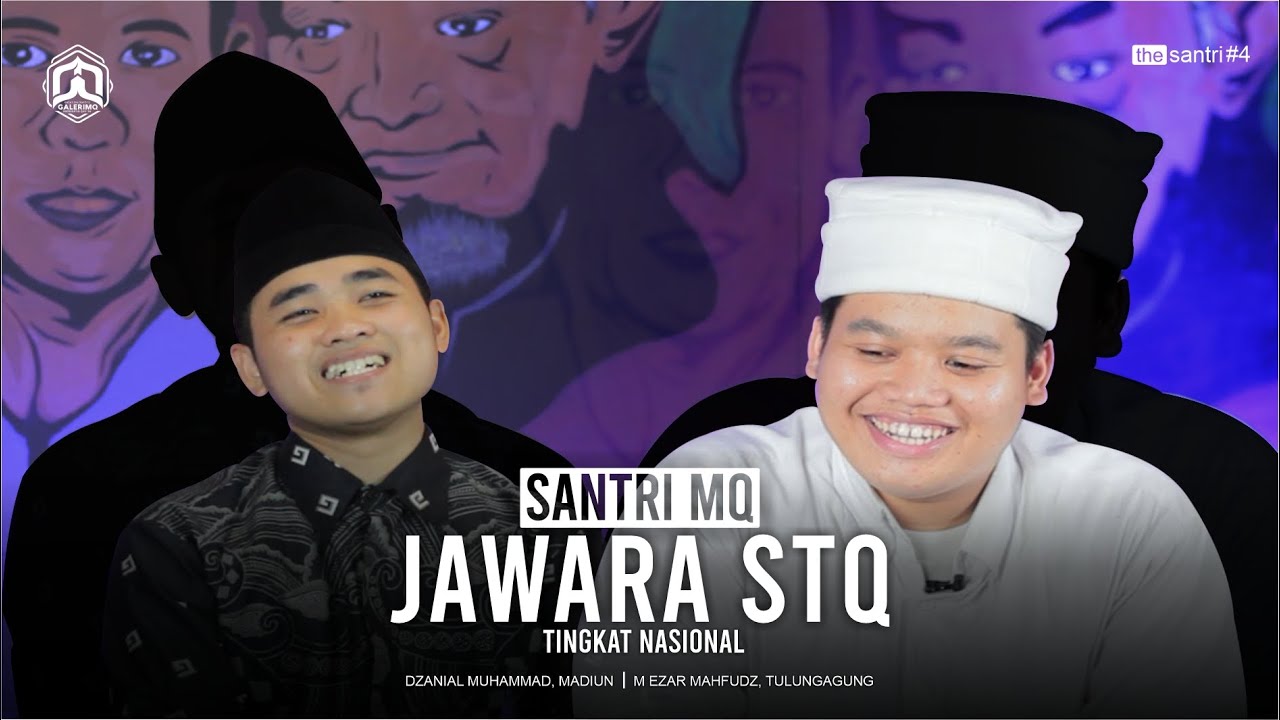 SANTRI MQ JAWARA SELEKSI TILAWAH QUR'AN HADITS || NASIONAL DI MALUKU UTARA || THE SANTRI