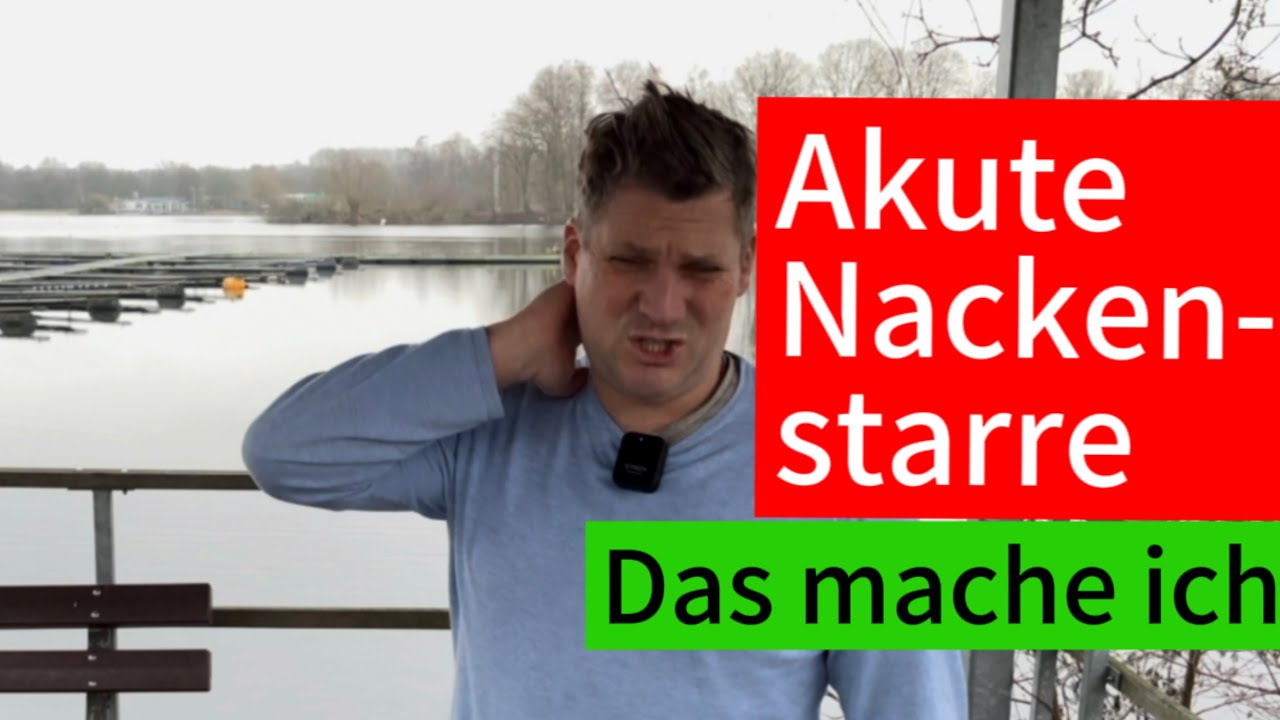 Akute Nackenstarre! So solltest du vorgehen !