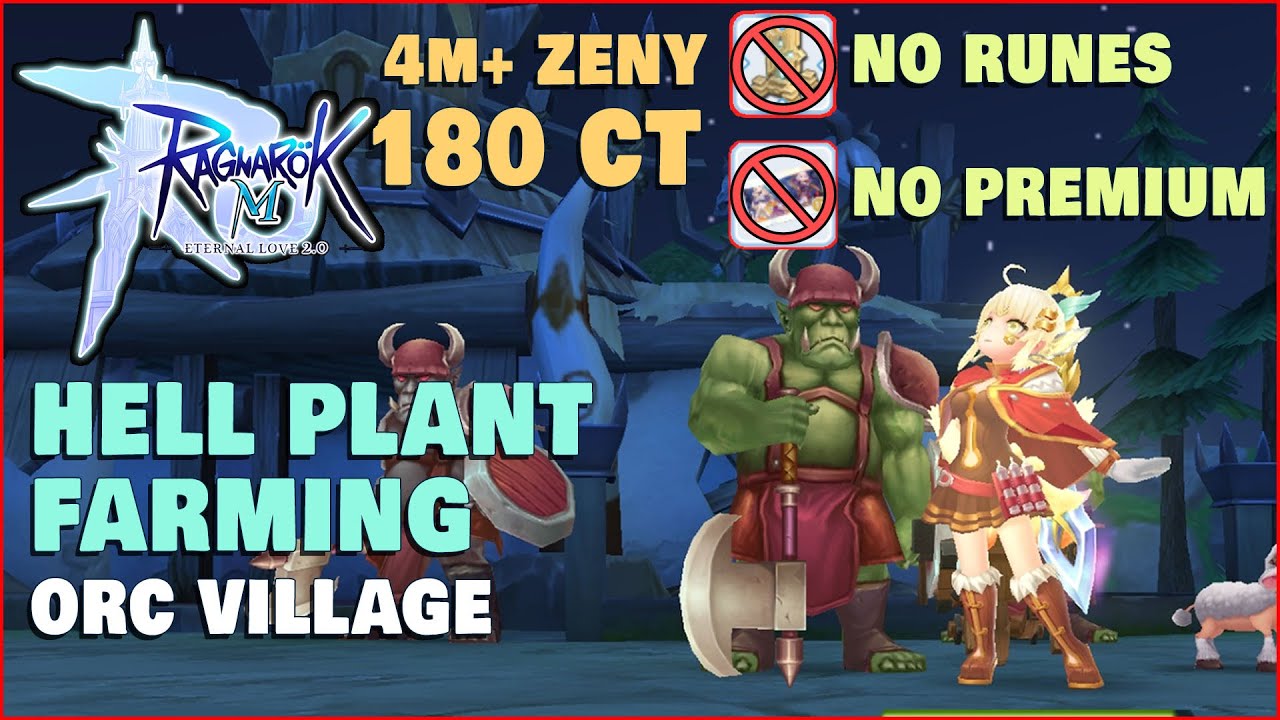 [Creator ALT] Hell Plant Orc Village Farm 2.0 | Ragnarok M Eternal Love 2.0