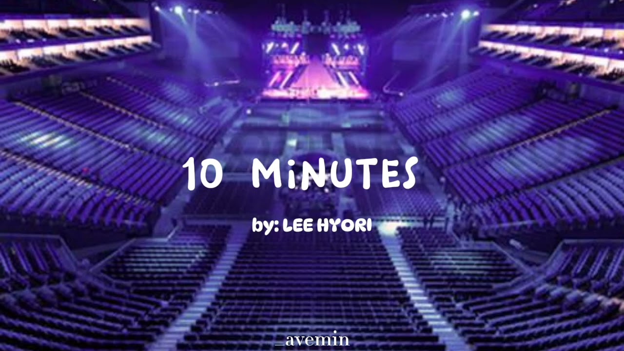 10 minutes - Lee Hyori | but you're in an empty arena