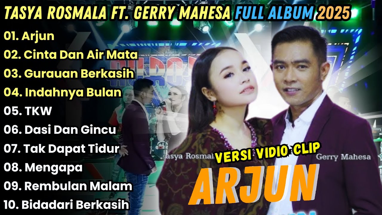 Arjun - Tasya Rosmala Ft. Gerry Mahesa Full Album Terbaru 2025 || Gersya duet Lagu Dangdut Populer