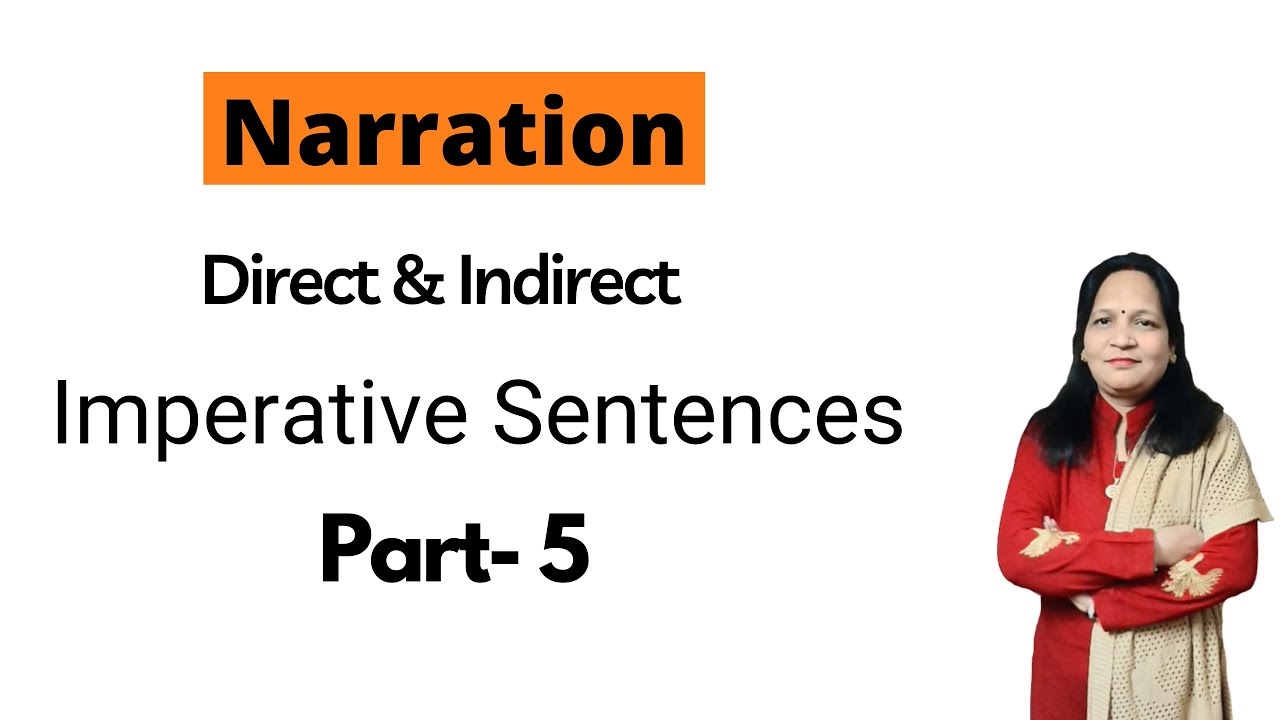 Narration | Imperative Sentences |  Direct Indirect | Reported Speech | part - 5 | English Grammar