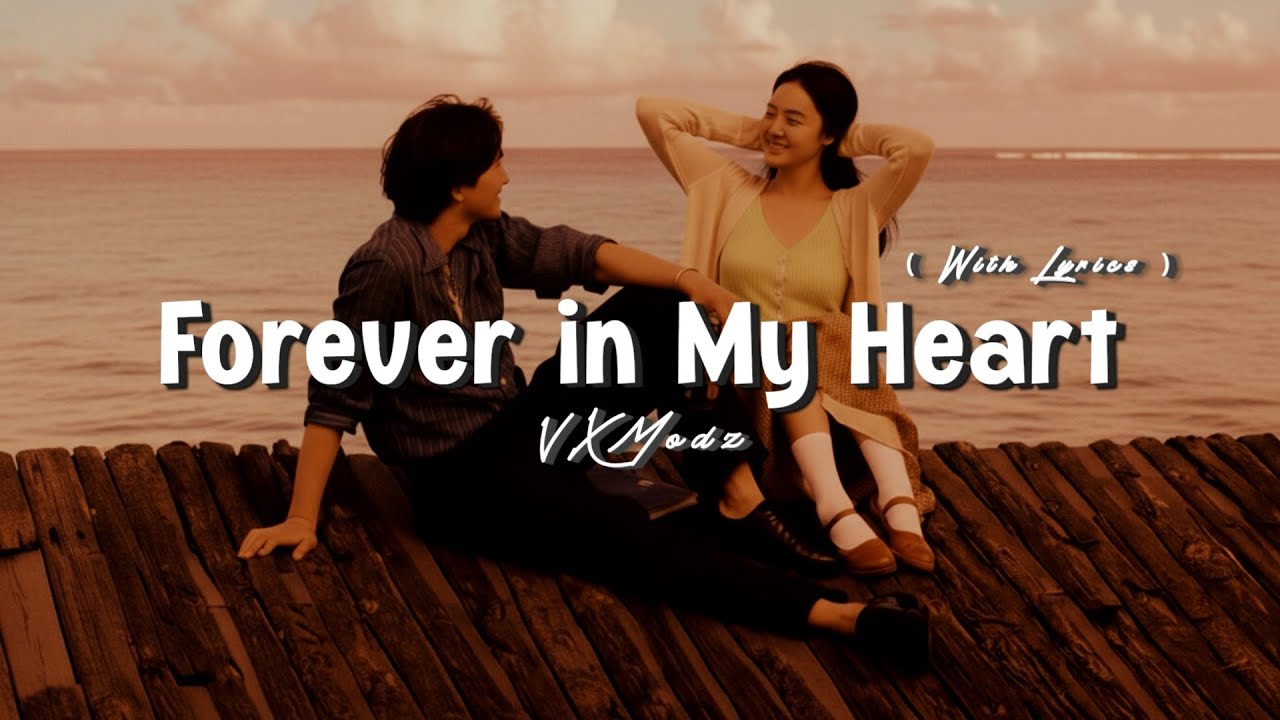 Forever in My Heart – Romantic Love Song (Lyrics Video)