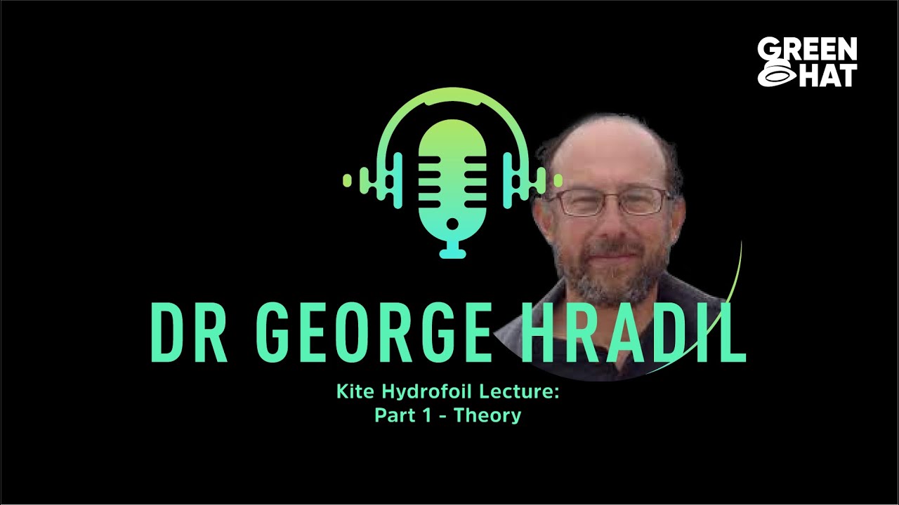 Kite Hydrofoil Lecture: Part 1 - Theory