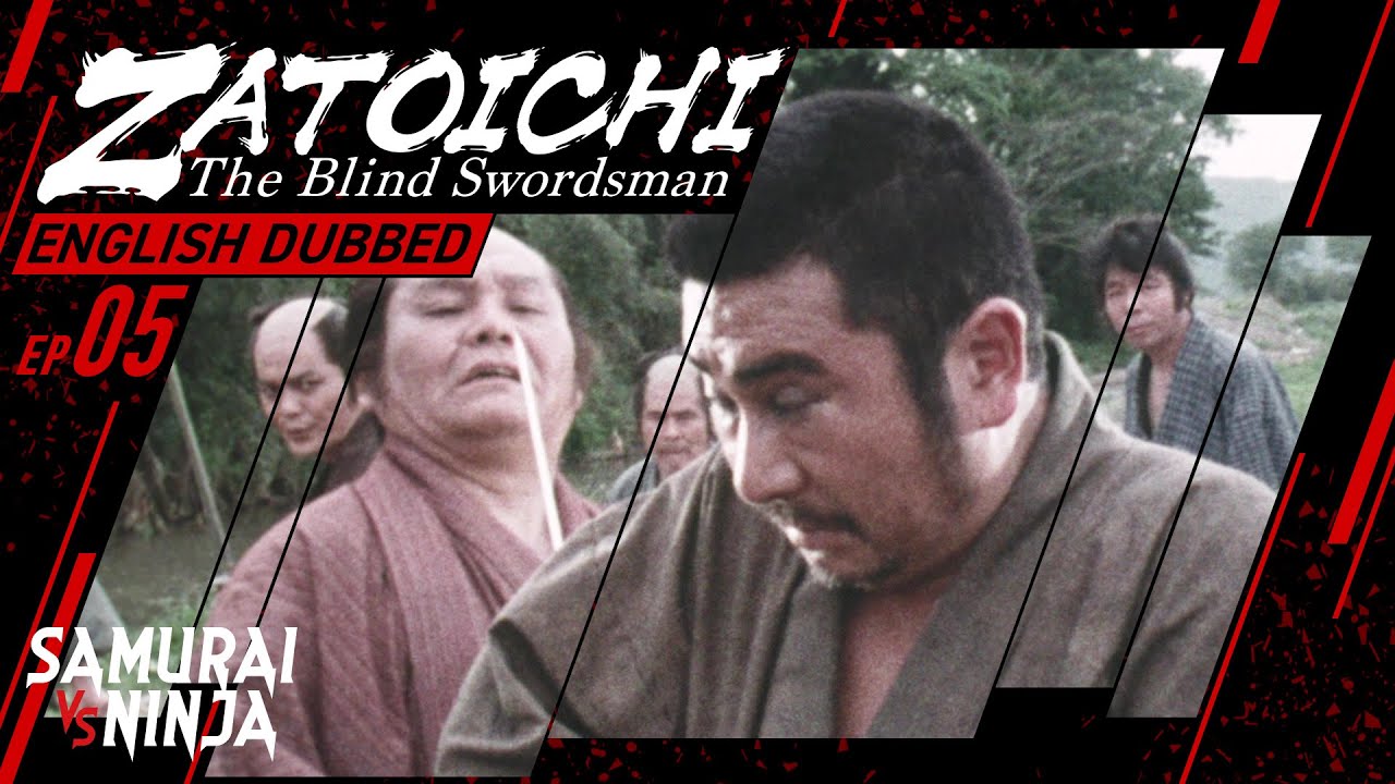 ZATOICHI: The Blind Swordsman S1 FULL EPISODE 5 | 24-7 SAMURAI-SHINOBI