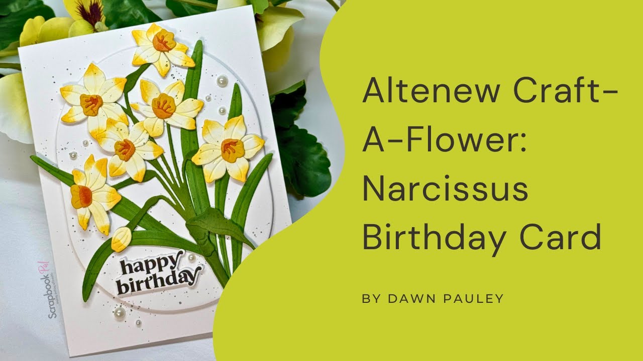 Altenew | Craft-A-Flower: Нарцисс | Урок по изготовлению открытки