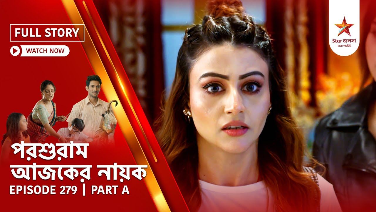 Full Story | Parashuram Ajker Nayok | Episode 279 | Part A