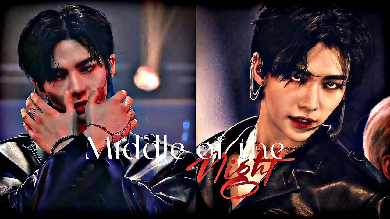 Hwang Hyunjin {FMV} MIDDLE OF THE NIGHT