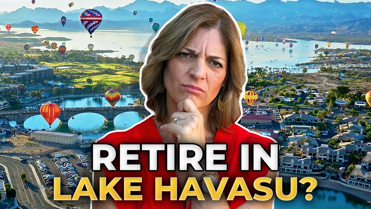 Living in Lake Havasu City AZ: Should I Retire in Lake Havasu City Arizona?