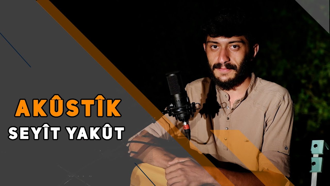 AKÛSTÎK - SEYÎT YAKÛT