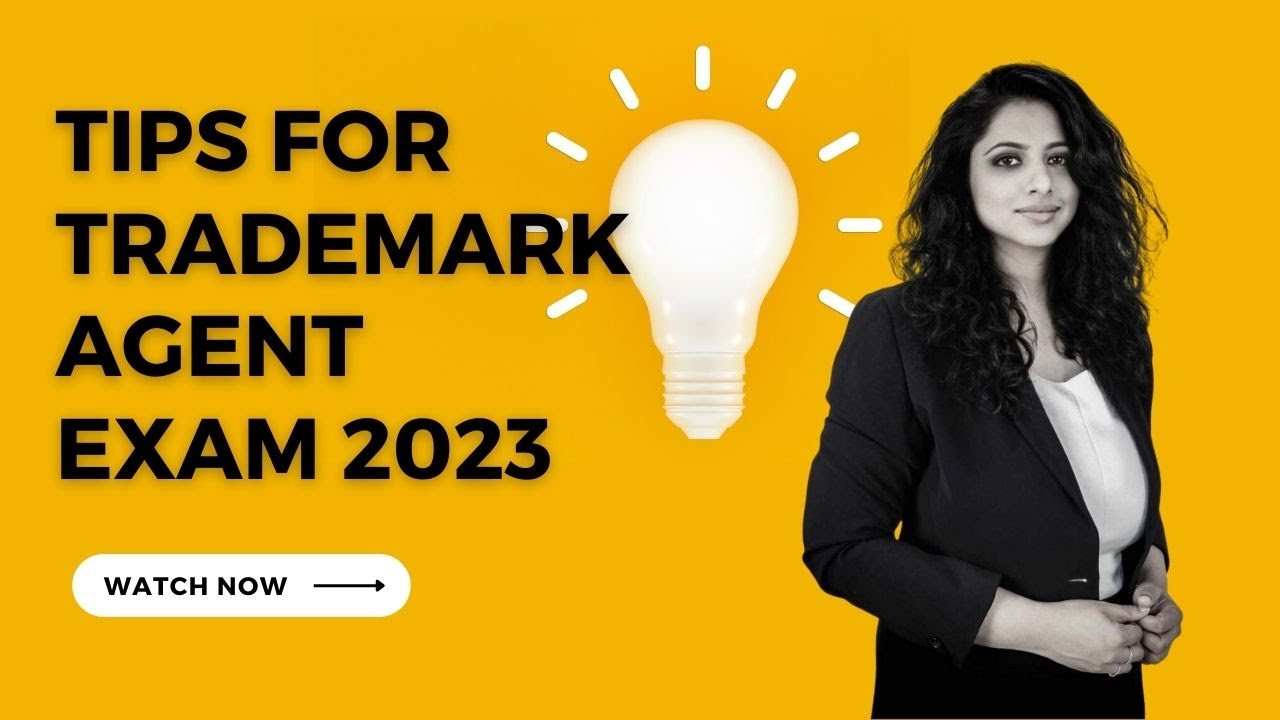 Tips to Prepare for Trademark Agent Exam 2023