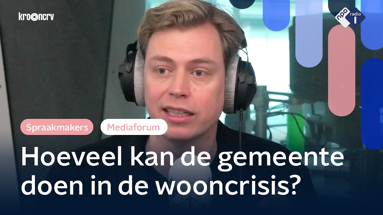 Wordt wonen het belangrijkste thema bij de gemeenteraadsverkiezingen? | NPO Radio 1 | Mediaforum