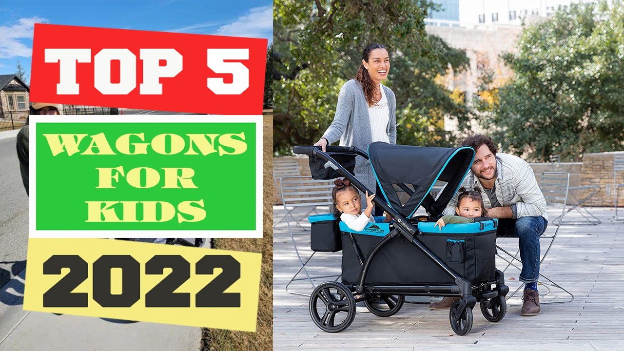 ✅Wagons for Kid – Top 5 Best Wagons for Kids 2022.
