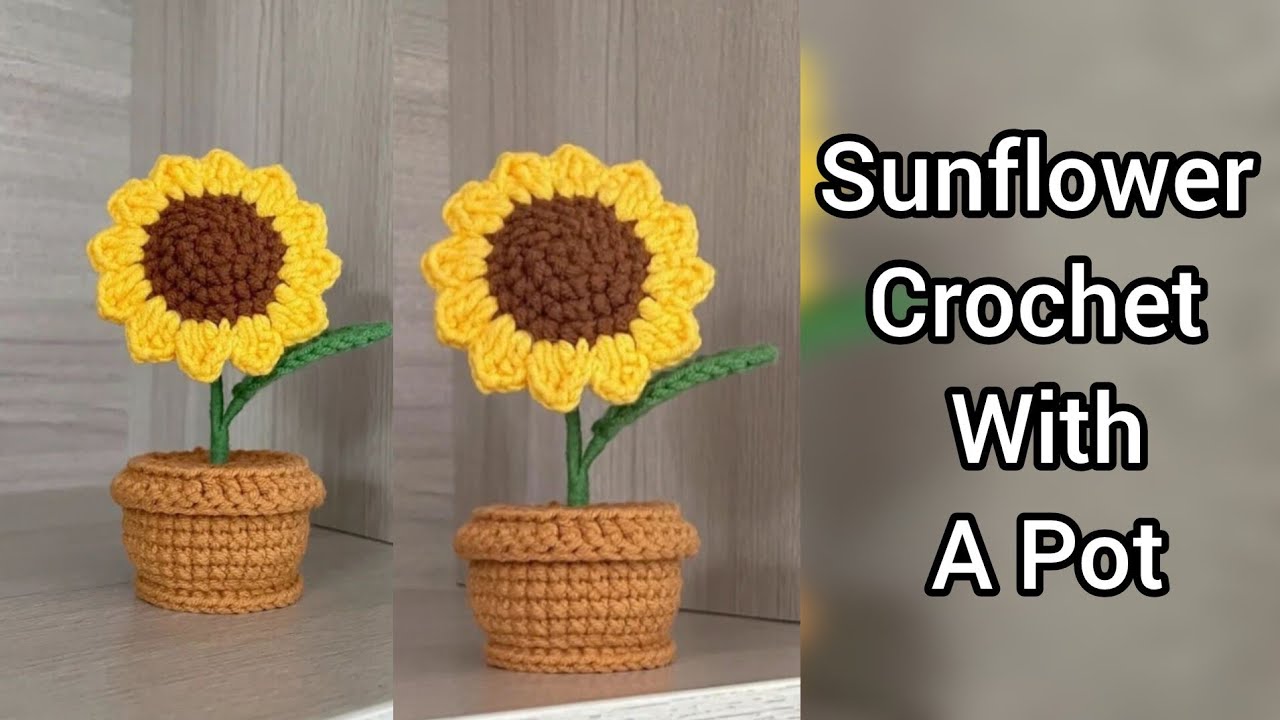 How To Crochet A Mini Sunflower Pot/ Crochet Flower With Pot Tutorial/ Easy Flower Crochet Pattern l