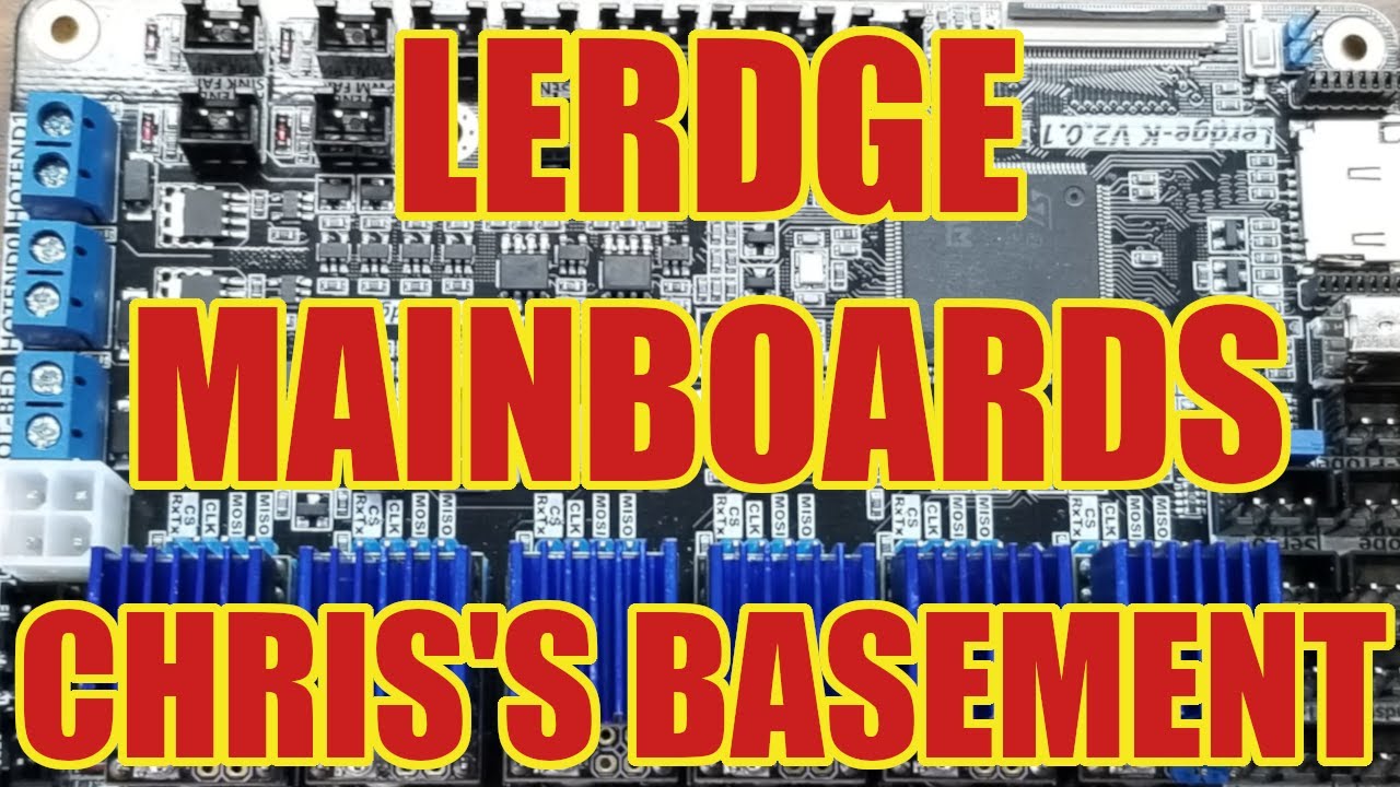 Lerdge Main Boards - Install & Test - Chris's Basement