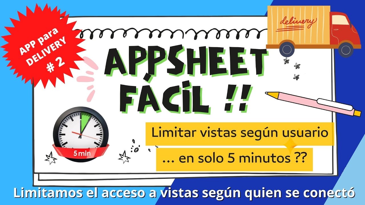 🔥🔥 😃  🔥🔥 [PASO A PASO]  18 -AppSheet  -  Limitamos usuarios en solo 5 minutos !!