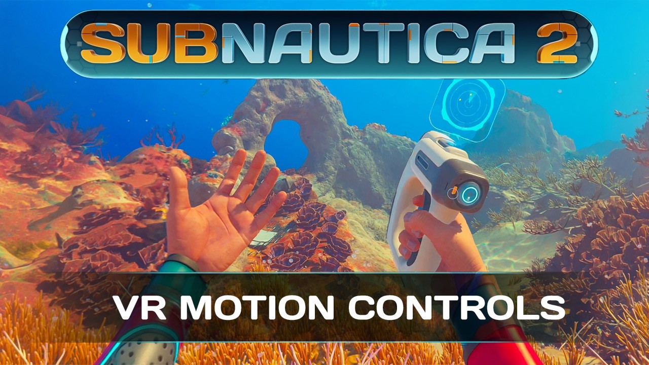 Subnautica 2 VR Mod now with Motion Controls! + How To Install