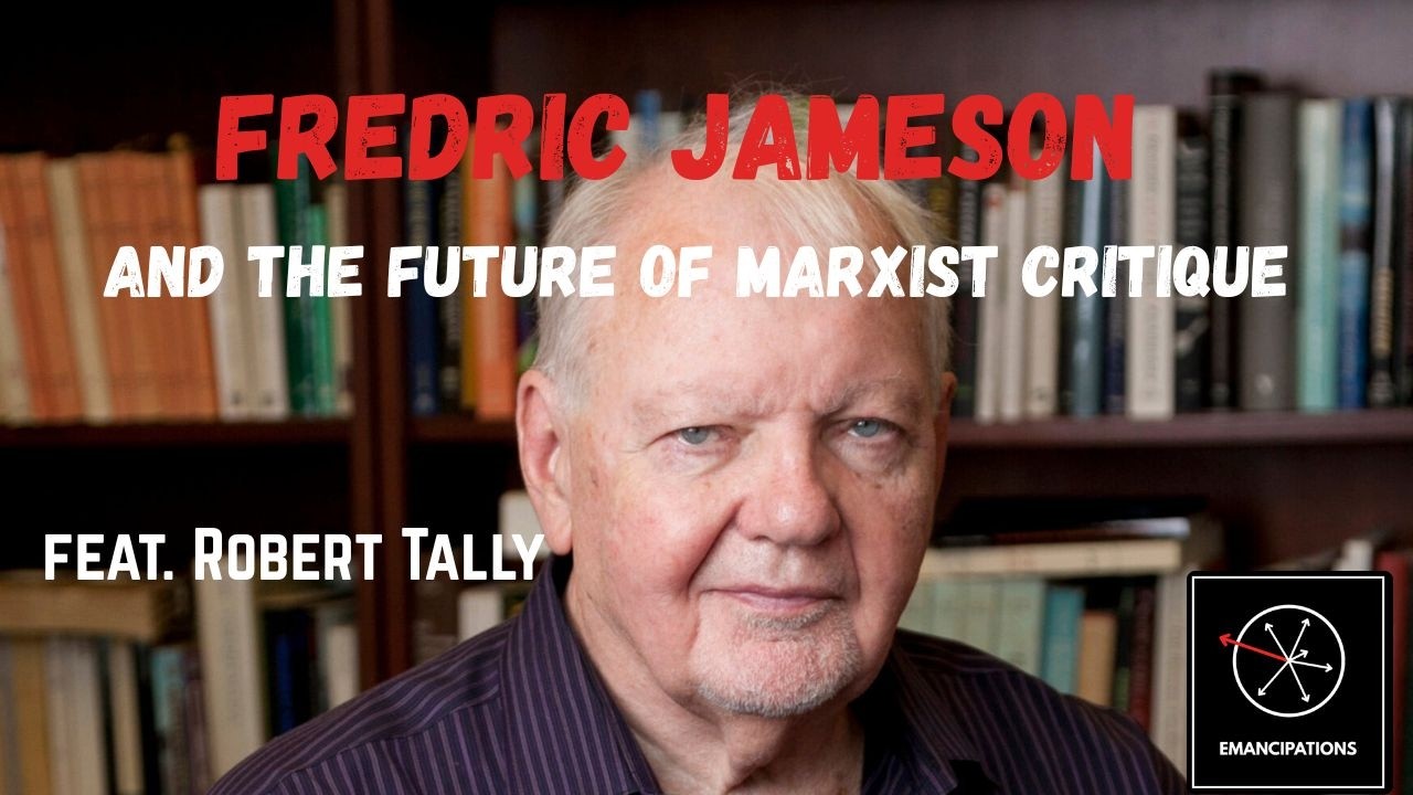 How to Read Fredric Jameson (feat. Robert Tally)