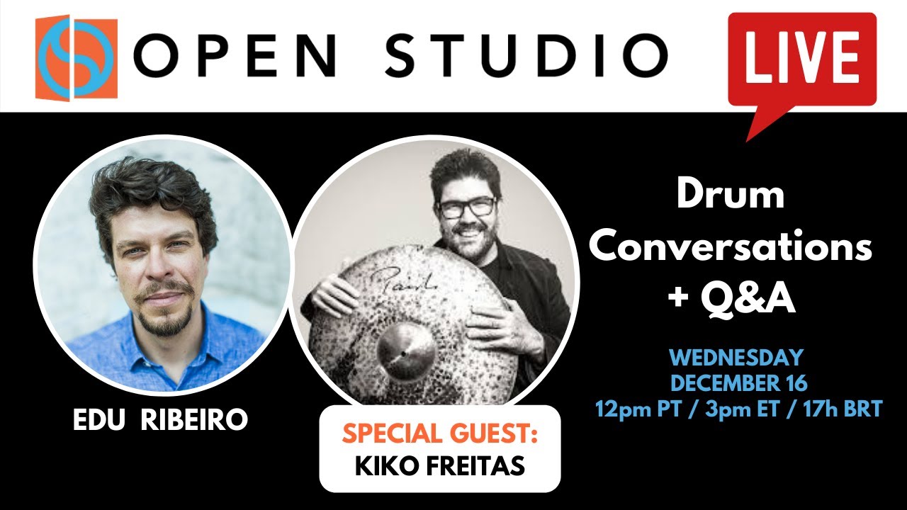 Kiko Freitas + Edu Ribeiro | Drum Conversations + Q&A
