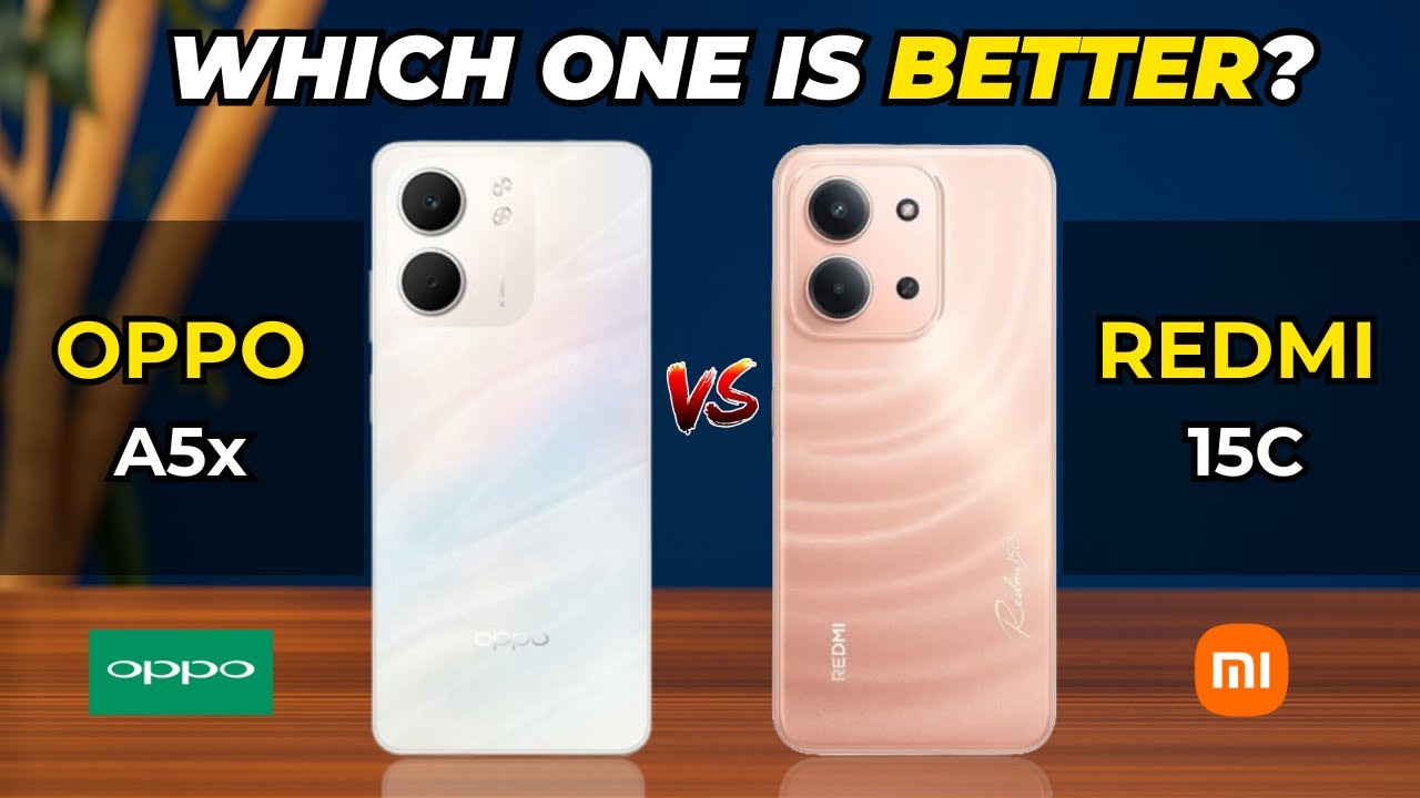 Redmi 15C vs Oppo A5x Comparison