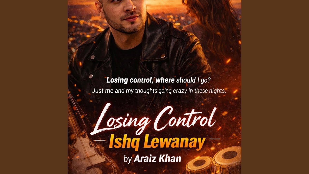 Losing Control | Ishq lewanay (feat. RB)
