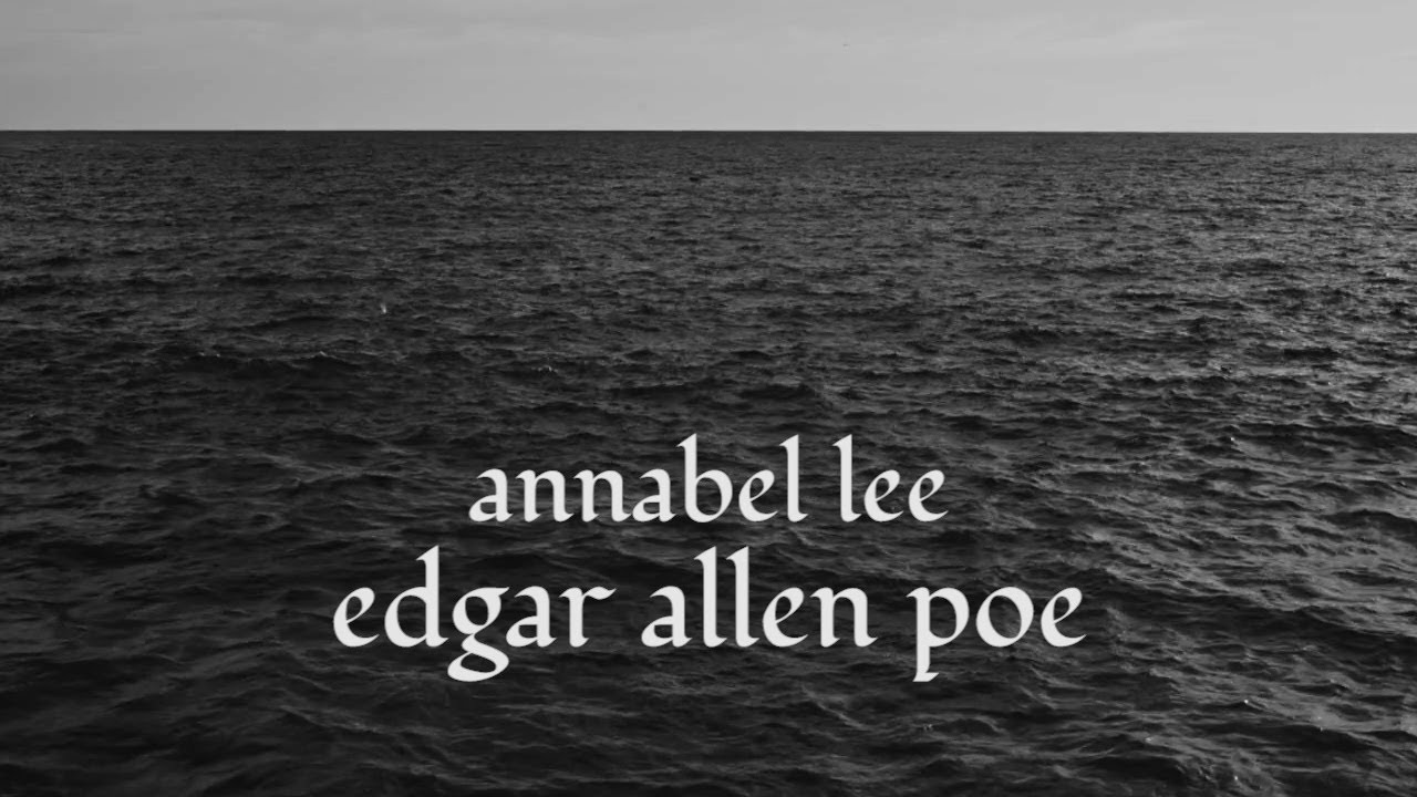 Annabel Lee - Edgar Allan Poe