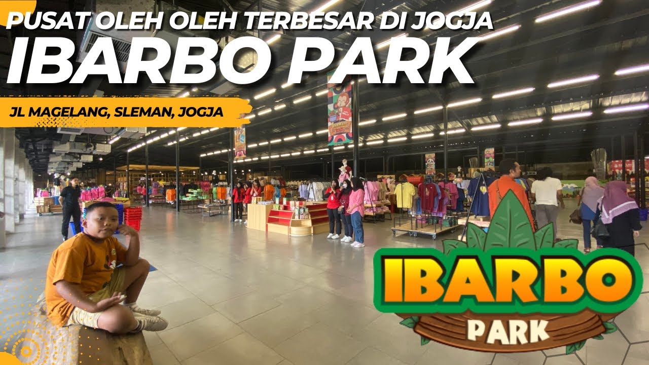 IBARBO PARK | TEMPAT BELANJA OLEH OLEH TERBESAR DI JOGJA