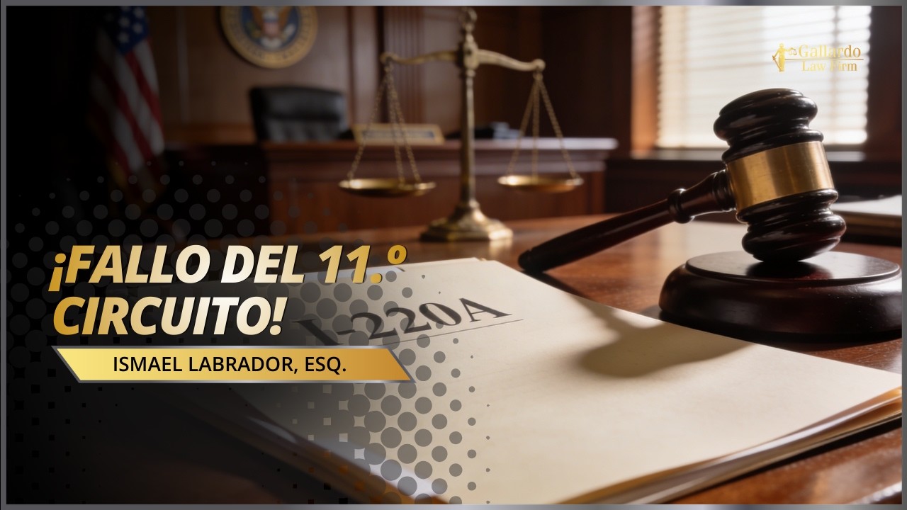 Decisión del 11.º Circuito Sobre el I-220A: Abogado Explica