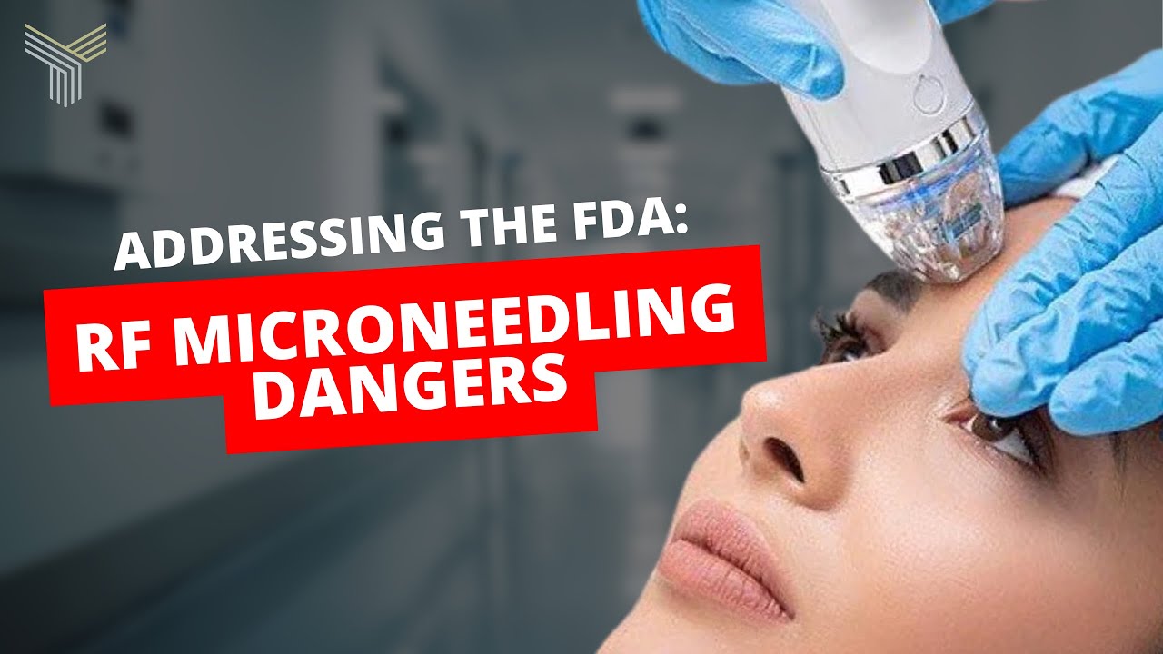 Is RF Microneedling Dangerous? Breaking Down the FDA’s New Advisory