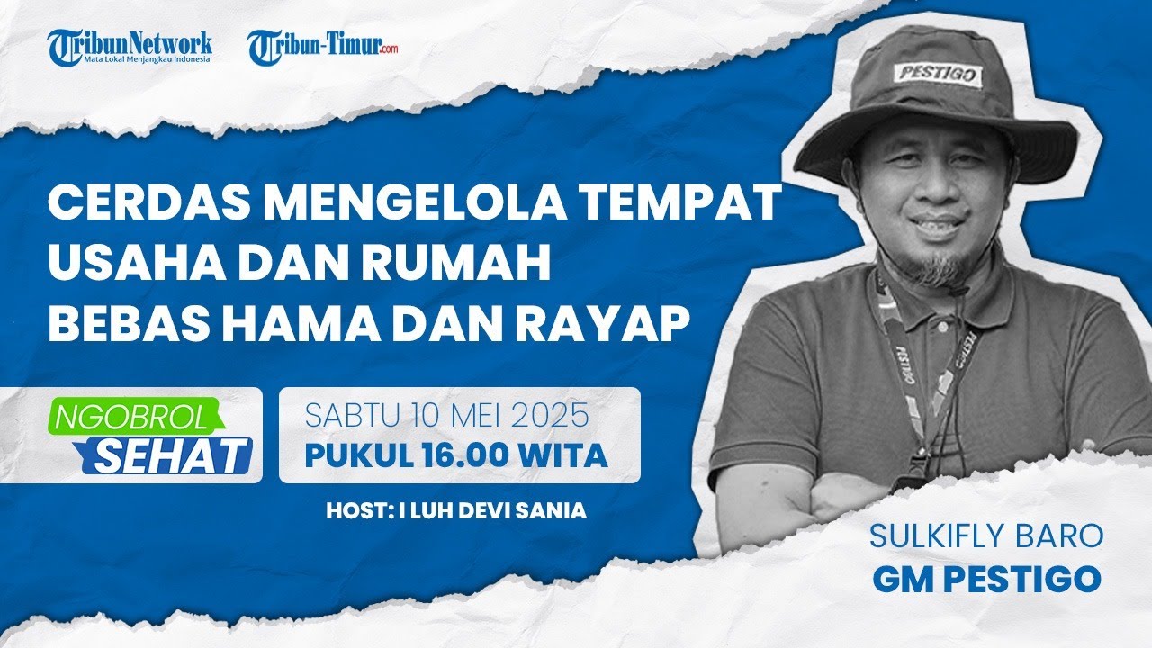 🔴 Ngobrol Sehat: Cerdas Mengelola Tempat Usaha dan Rumah Bebas Hama dan Rayap