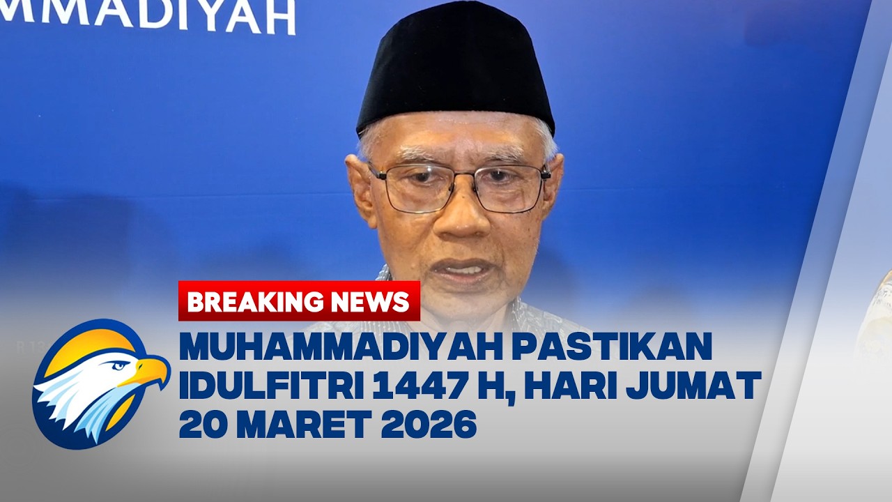 BREAKING NEWS - Muhammadiyah Tetapkan Idulfitri 1447 H, Hari Jumat 20 Maret 2026