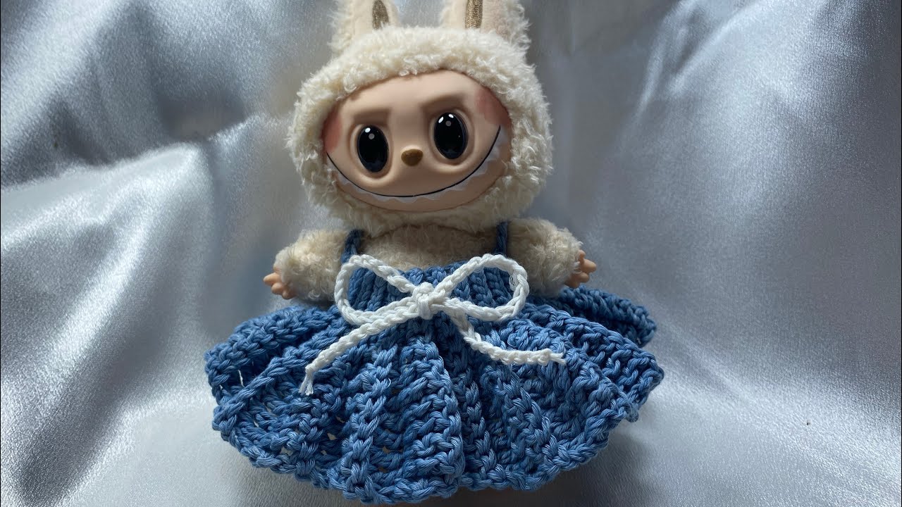 Easy crochet cute dress for LaBuBu v1 17cm - Friendly for beginners - Step by step - Eng sub