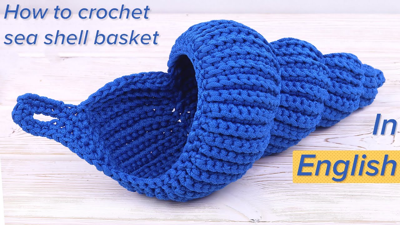 How to crochet a spiral shell basket (English version)